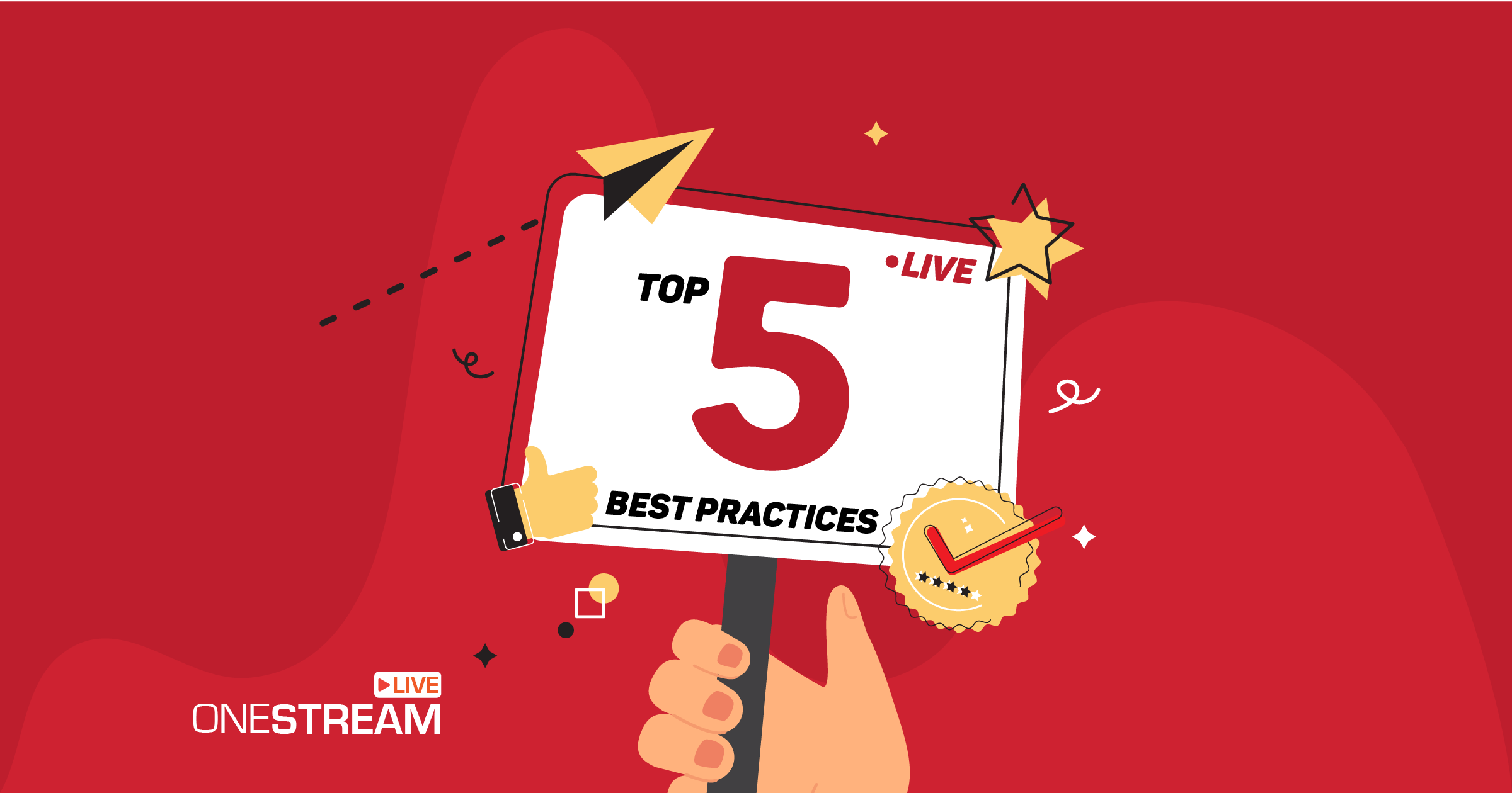 Top 5 Live Streaming Best Practices in 2022