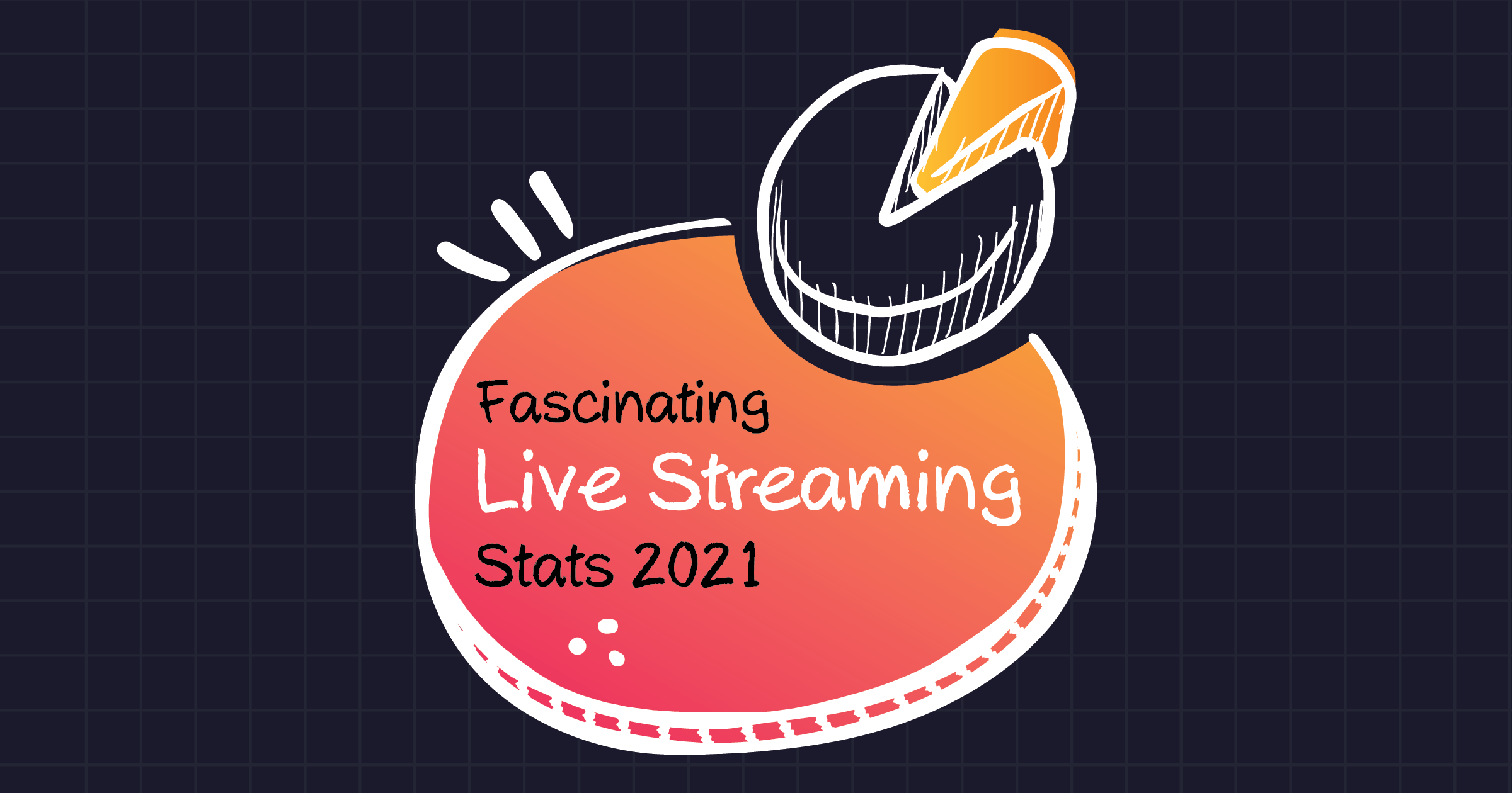 Fascinating Live Streaming Stats 2021