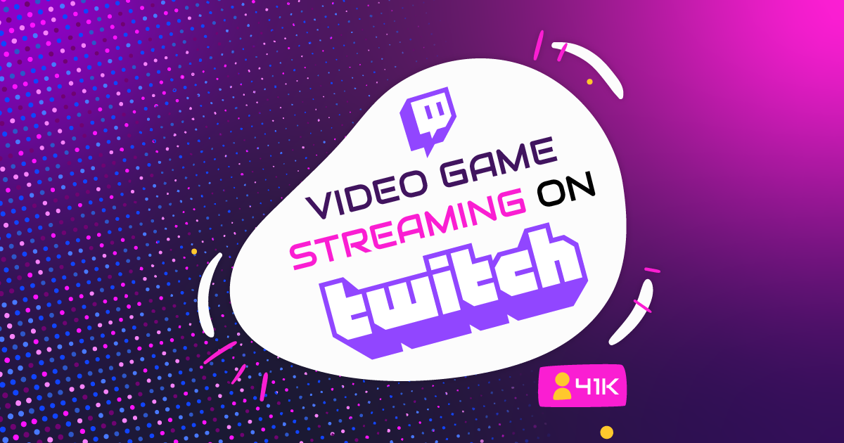 Video Game Streaming on Twitch – Important Metrics for Marketers