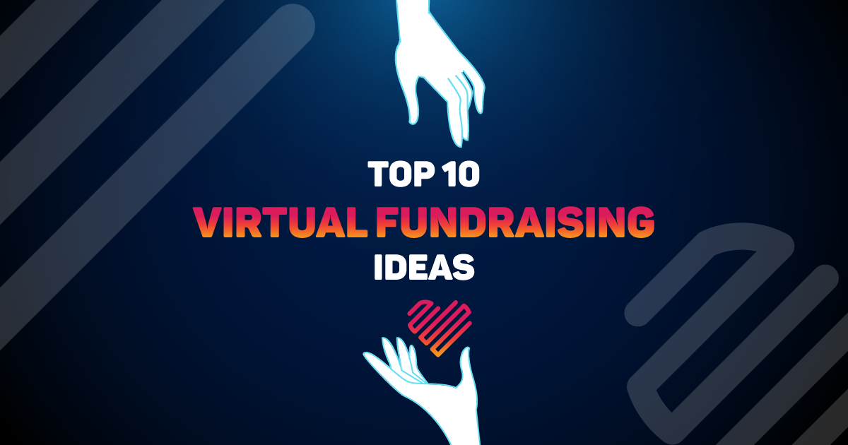 Top 10 Virtual Fundraising Ideas