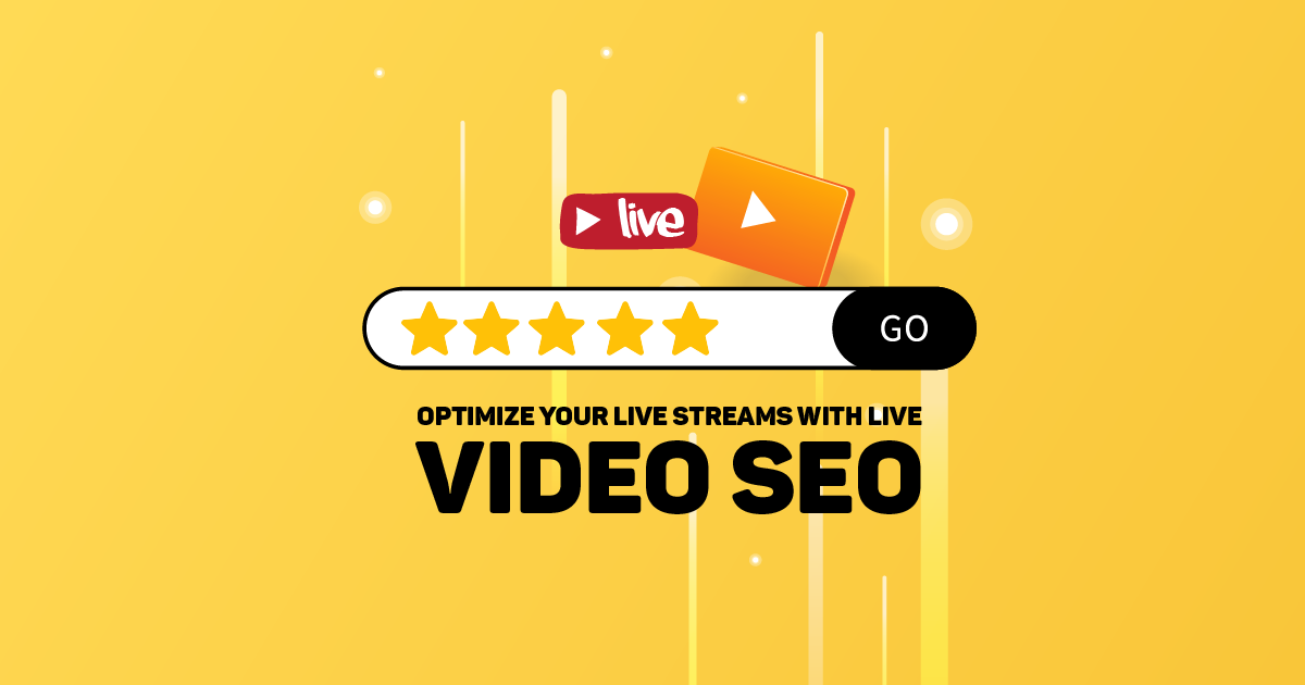 Optimize your Live Streams with Live Video SEO