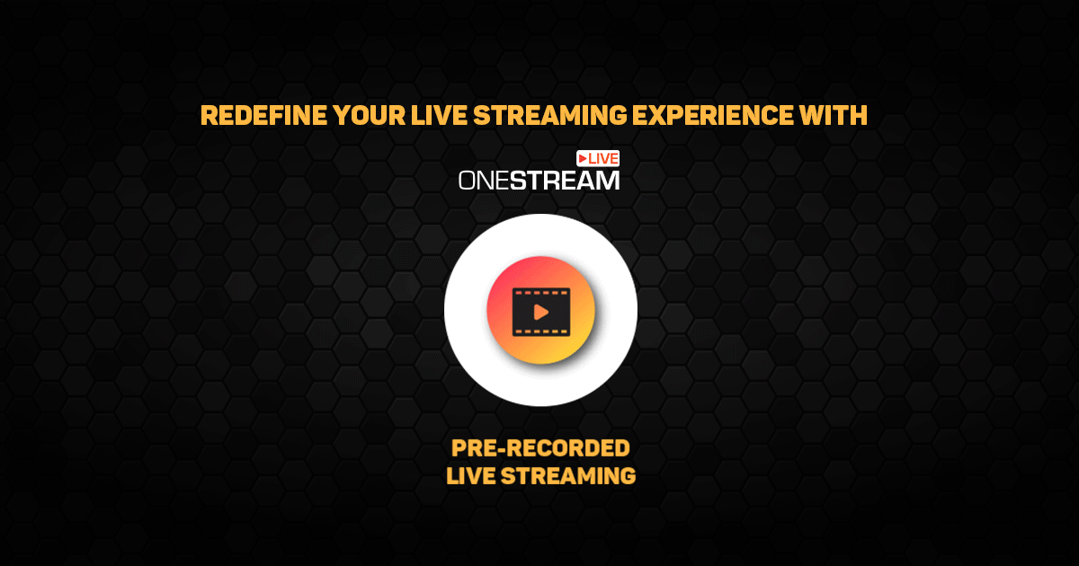 Live video streaming with OneStream Live