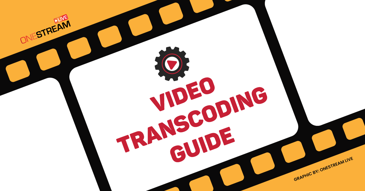 A definite guide for understanding video transcoding