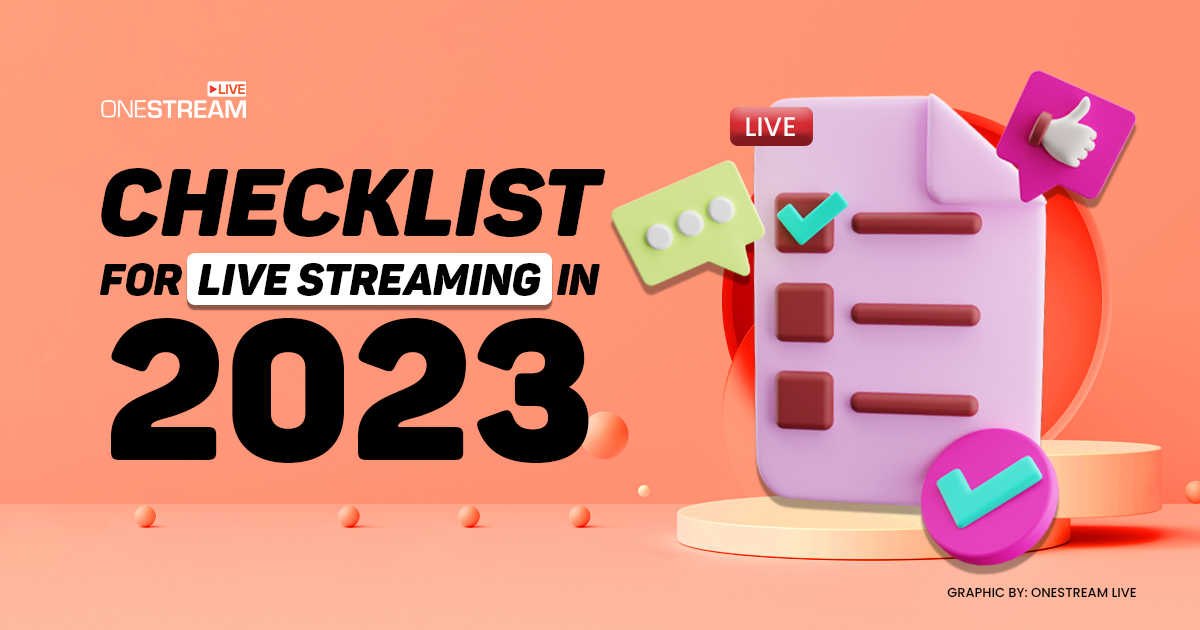 Checklist for live streaming in 2023
