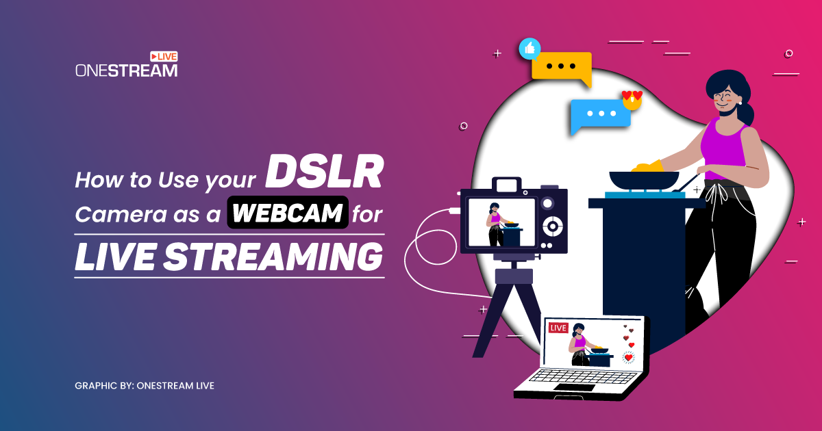 live streaming with DSLR