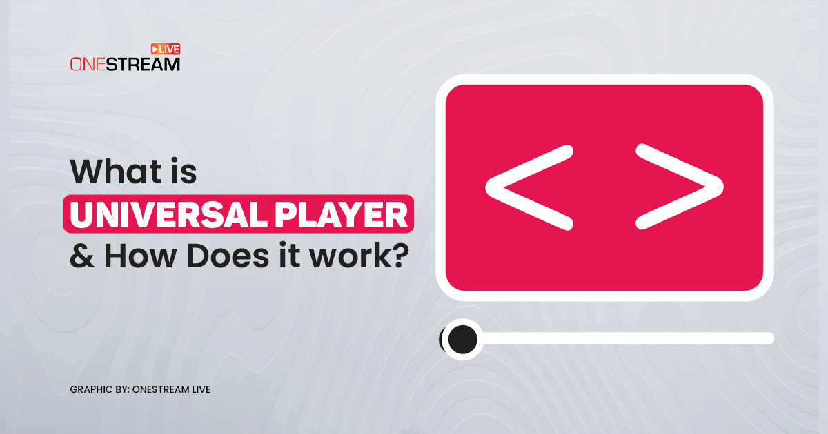 What is Universal Player